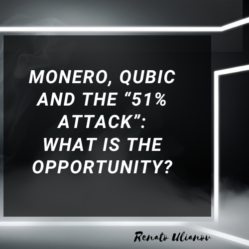 Monero, Qubic and the “51% attack”: what is the opportunity?